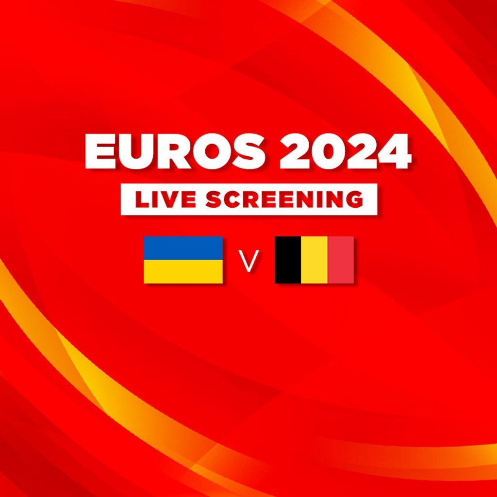 Ukraine vs Belgium - Euros 2024 - Live Screening