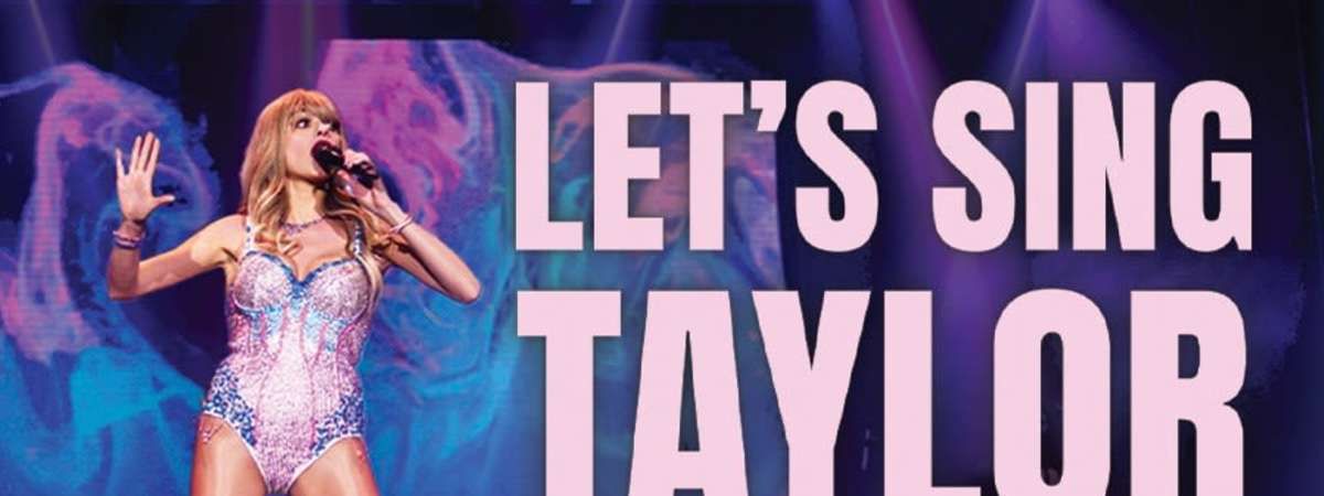 Let\u2019s Sing Taylor