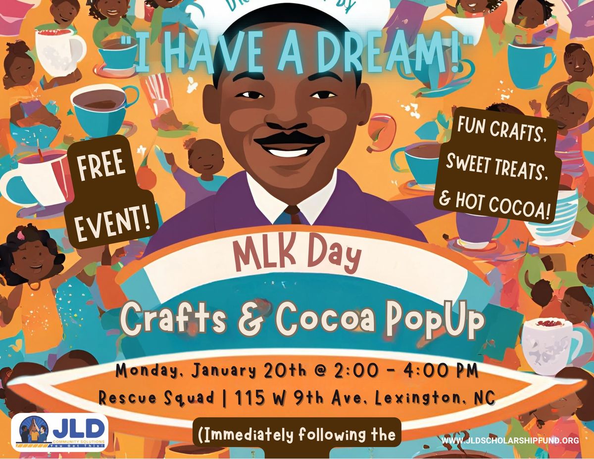 MLK Day 'I Have a Dream' Crafts & Cocoa PopUp