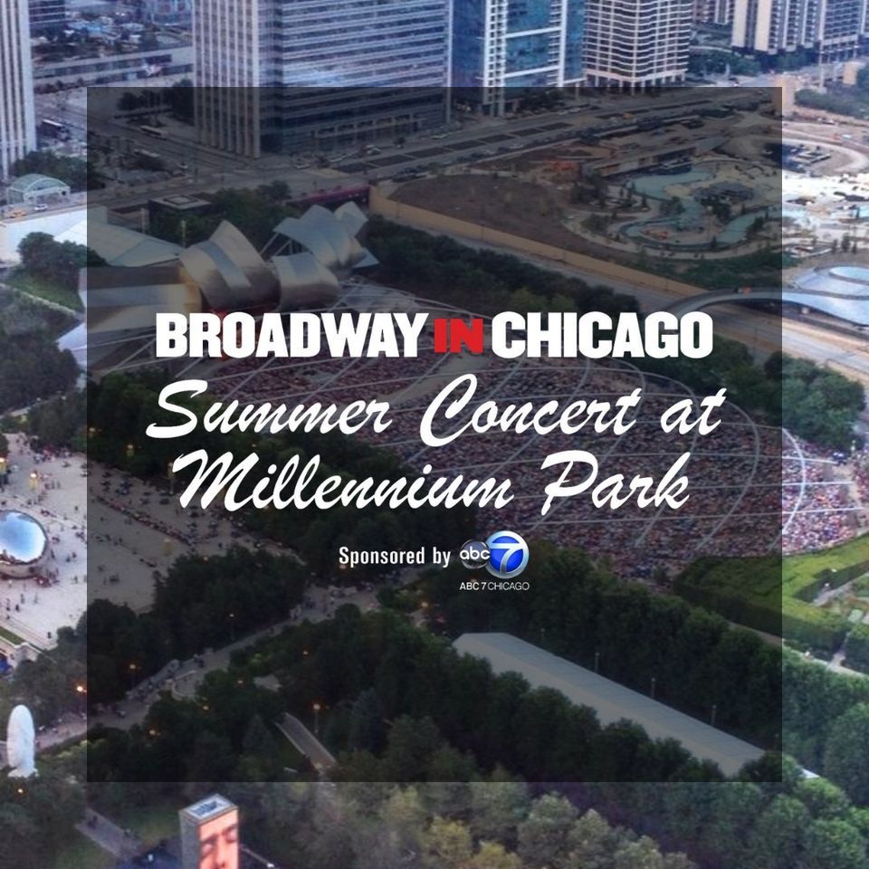 Broadway In Chicago\u2019s 2023 Summer Concert