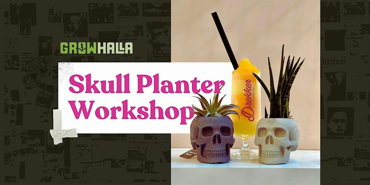 Skull Planter Making at Brewhalla