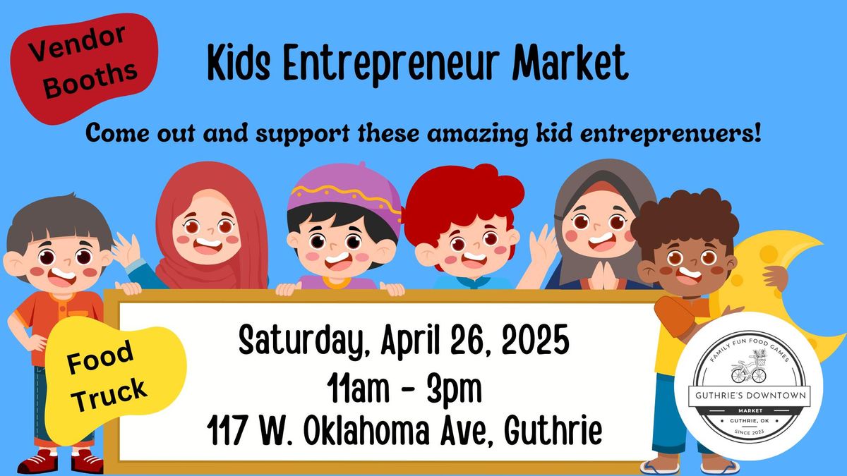 Guthrie's Kid's Entrepreneur Market