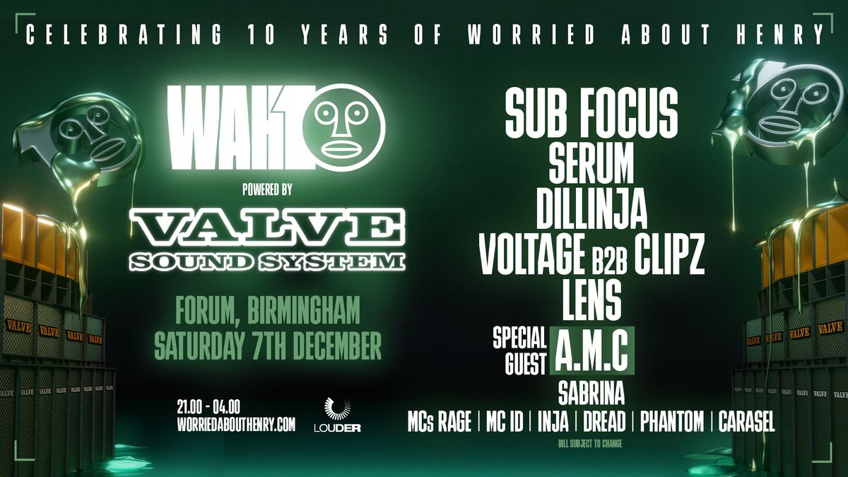 WAH x Valve Sound System | Sub Focus, A.M.C & more at Forum, Birmingham