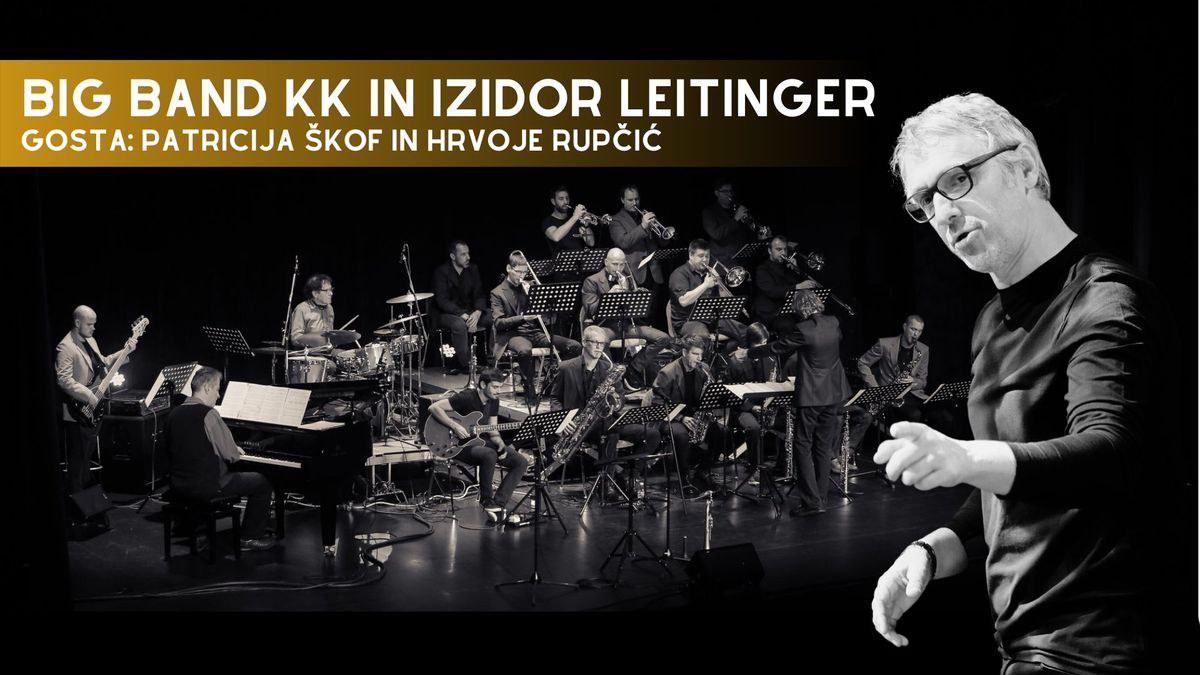 Big Band KK in dirigent Izidor Leitinger