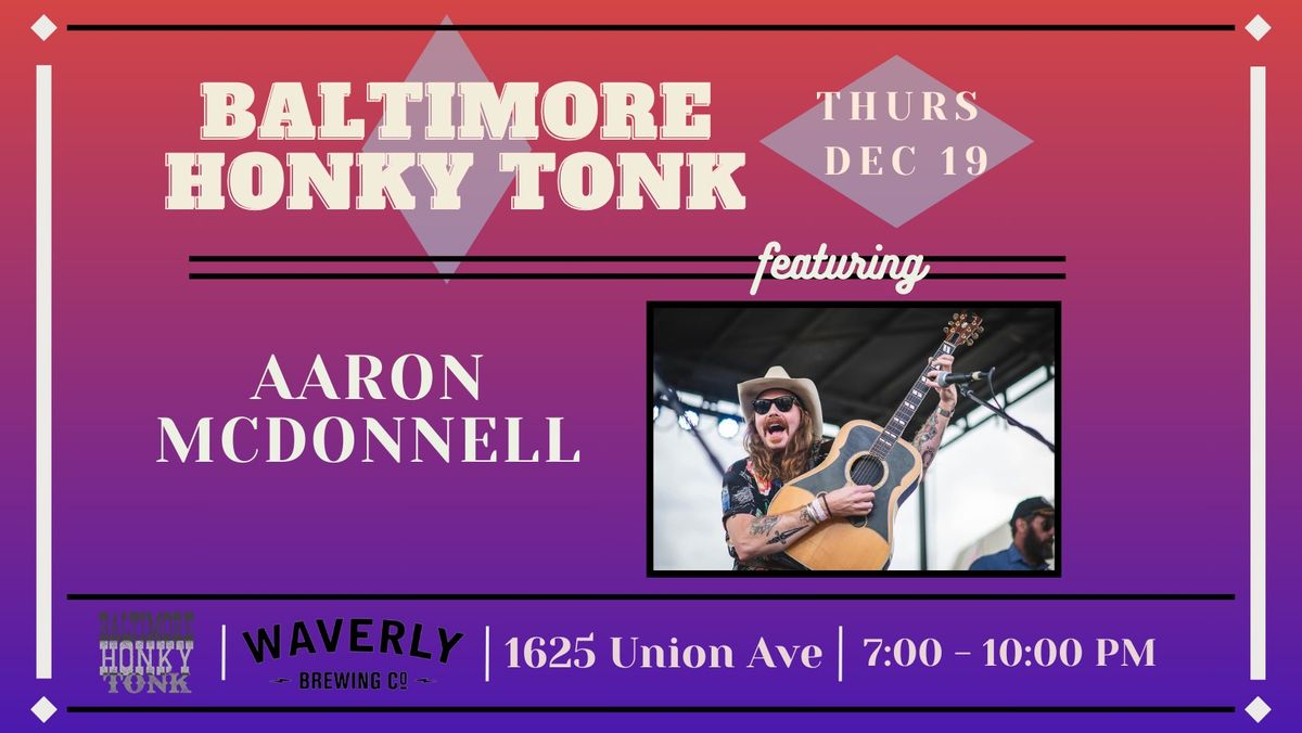 Baltimore Honky Tonk feat: Aaron McDonnell