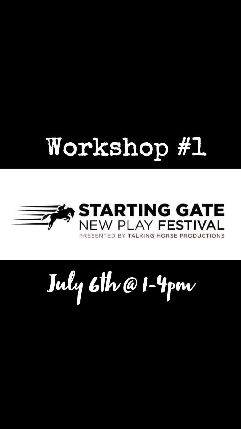 Starting Gate New Play Festival Workshop #1