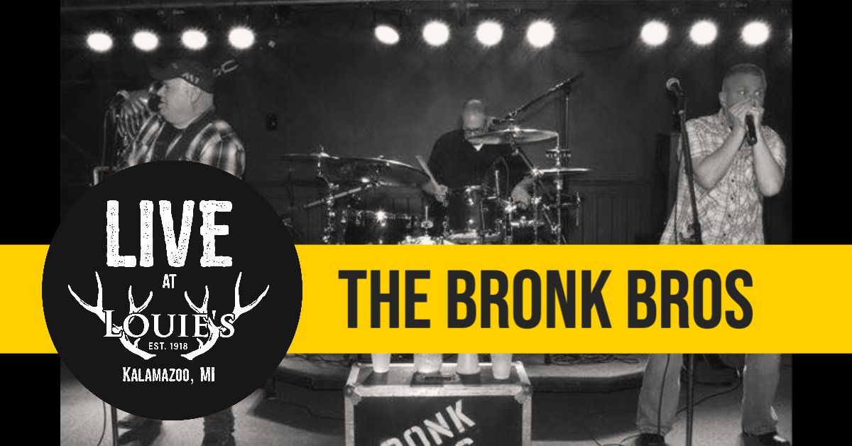 The Bronk Bros LIVE @ Louie's