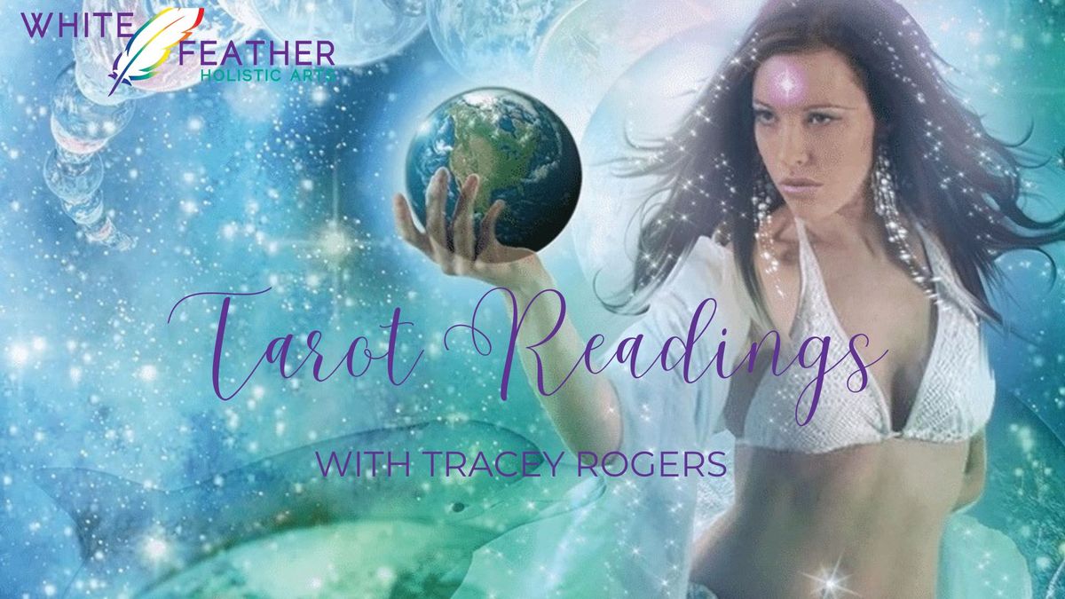 Tarot Readings With Psychic-Intuitive Tracey Rogers