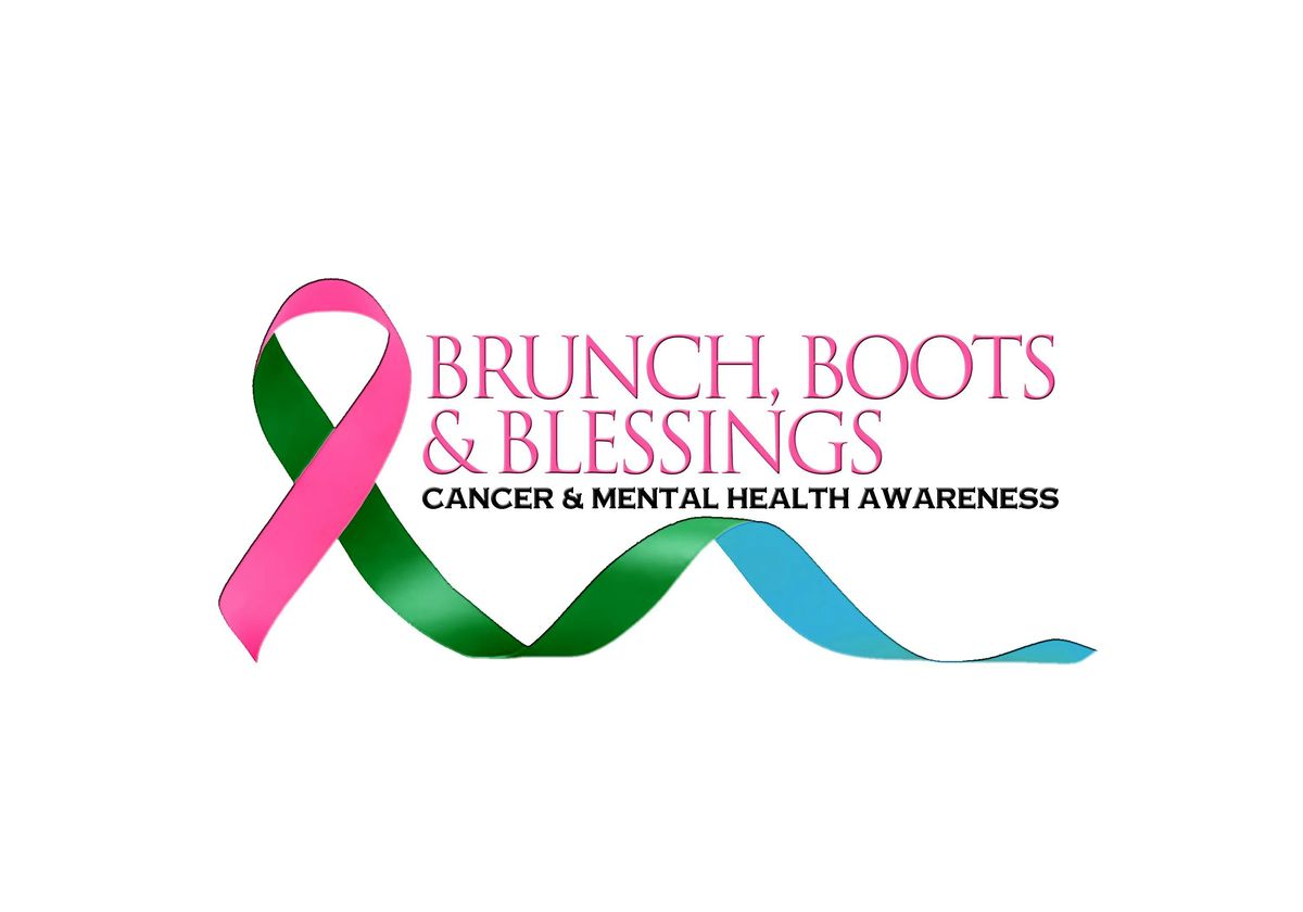 Brunch, Boots, and Blessings Cancer and Mental Health Awareness