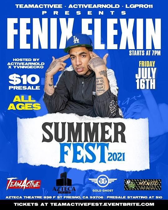 FENIX FLEXIN LIVE IN FRESNO CA \/ ALL AGES