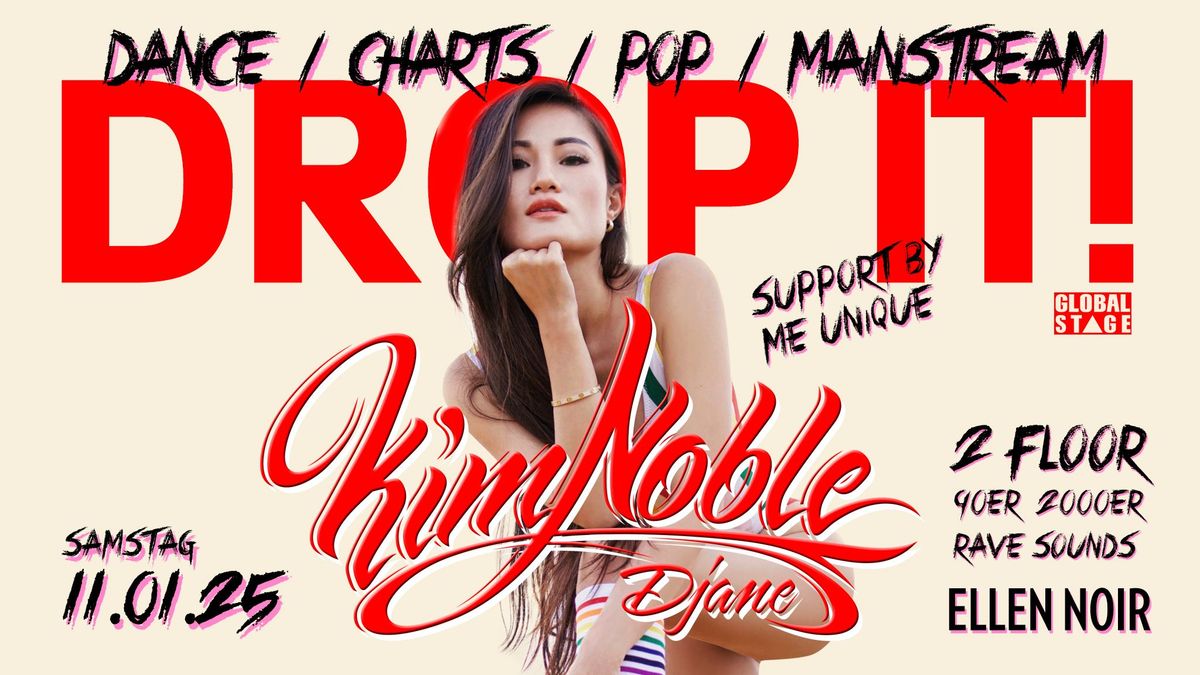 \u25ac DROP IT \u25ac W\/ KIM NOBLE \/ DANCE \/ CHARTS \/ POP \/ MAINSTREAM