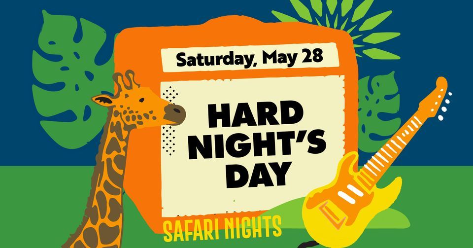 Safari Nights - Featuring Hard Nights Day