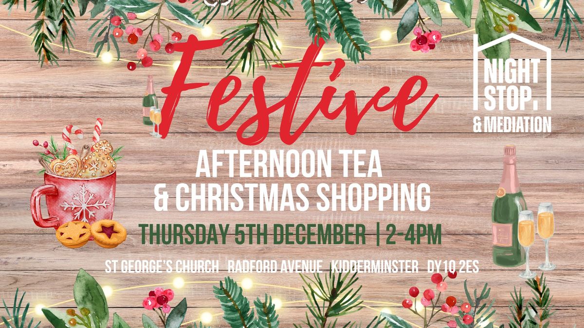 Festive Afternoon Tea & Christmas Shopping