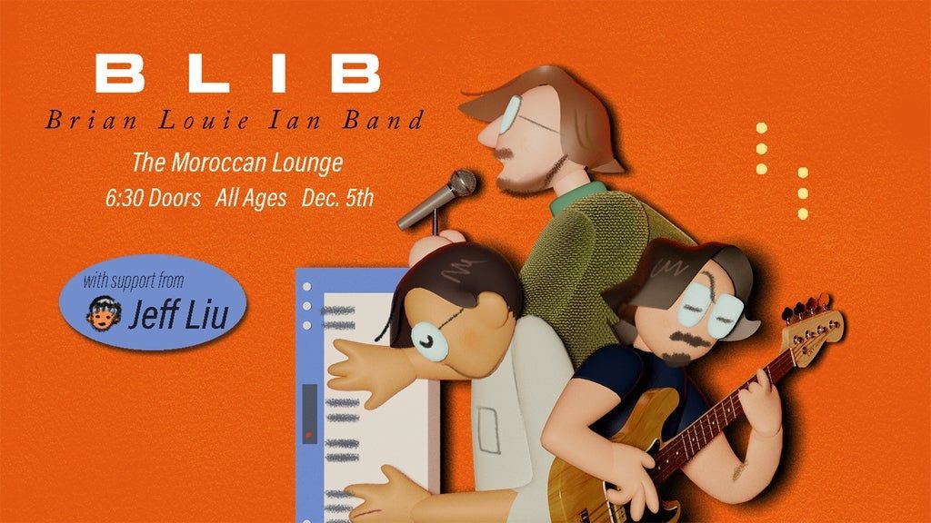 BLIB: Brian Louie Ian Band