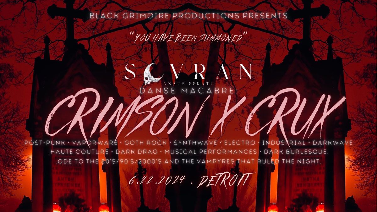 Black Grimoire Productions Presents: Sovran Feratu's "Danse Macabre: Crimson x Crux"