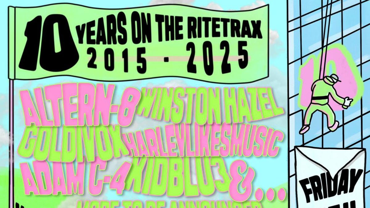 RiteTrax 10th Birthday &amp; 35 Years of ALTERN 8, Winston Hazel, Goldivox + More