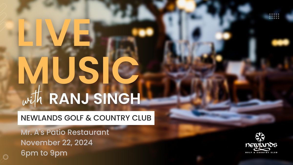 Ranj Singh LIVE @ Mr. A's Patio Restaurant