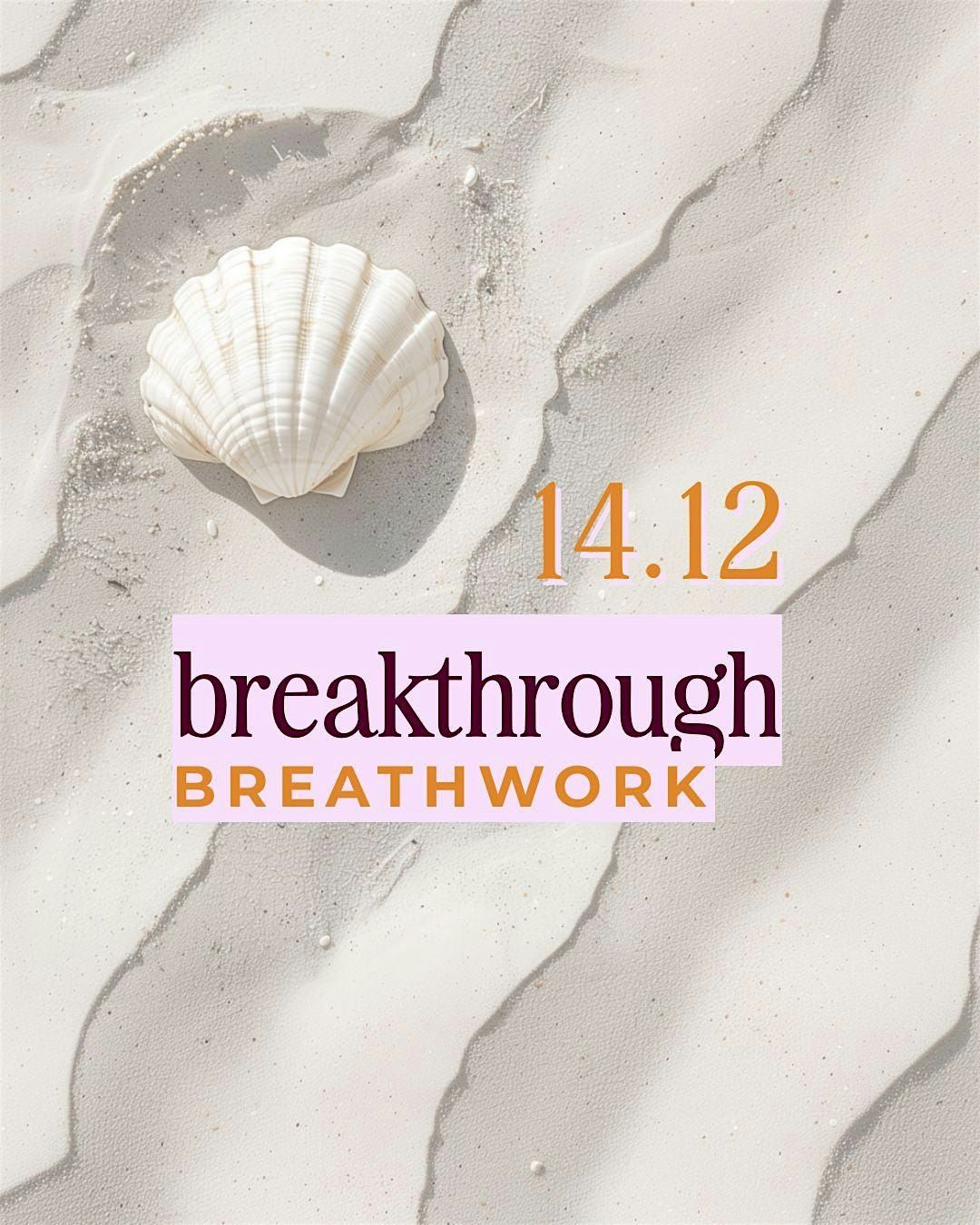 Breakthrough Breathwork Journey