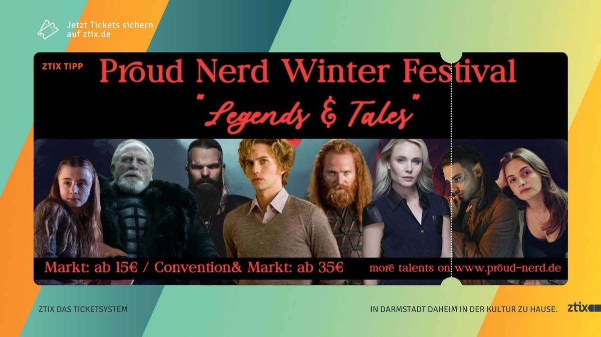 ZTIX TIPP: Proud Nerd Winter Festival - Legends & Tales