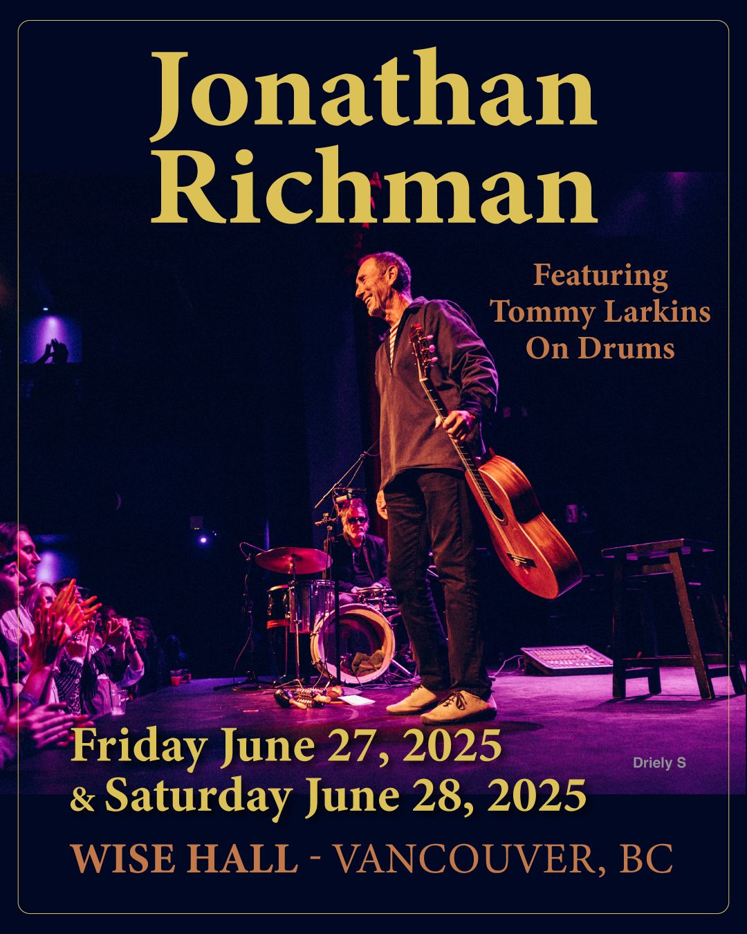 LIVE! ON STAGE:  JONATHAN RICHMAN featuring TOMMY LARKINS on the drums! - Vancouver