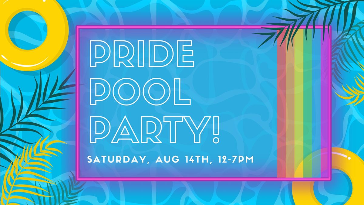 PRIDE POOL PARTY! Benefiting The Equality Alliance