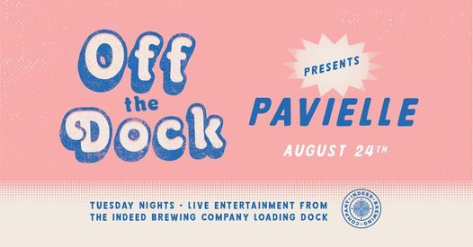 Off the Dock presents: PaviElle