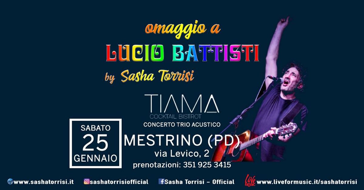 Sasha Torrisi - TiAma -Mestrino (PD) - Omaggio a Lucio Battisti