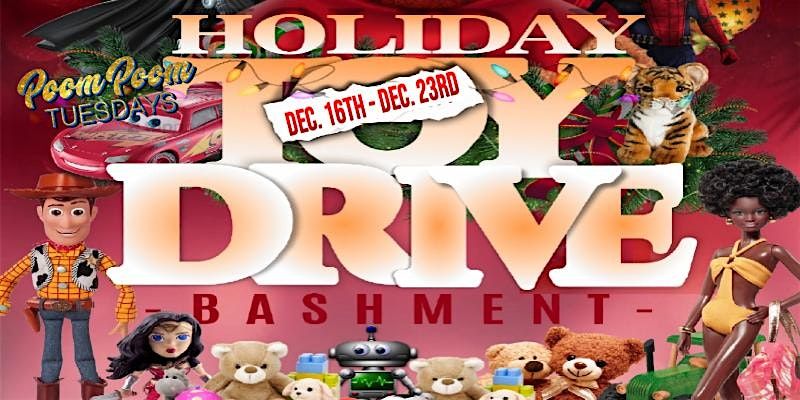 PooM pOOm Tuesday Annual "HOLIDAY TOY DRIVE"