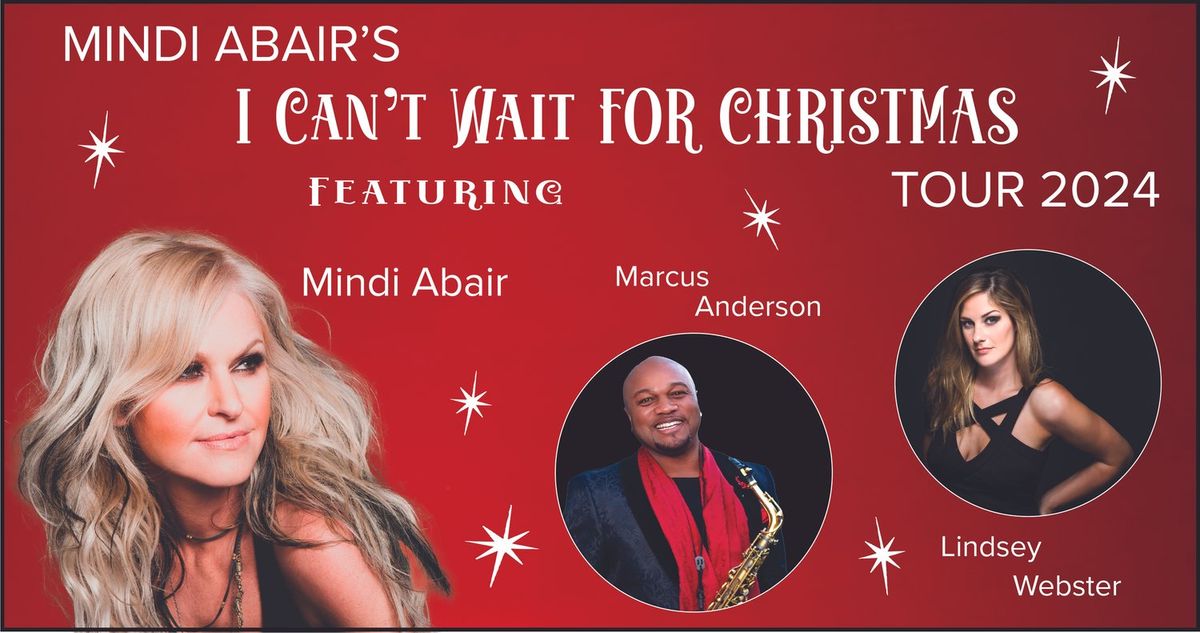 Mindi Abair "I Can't Wait For Christmas" Featuring Marcus Anderson & Lindsey Webster