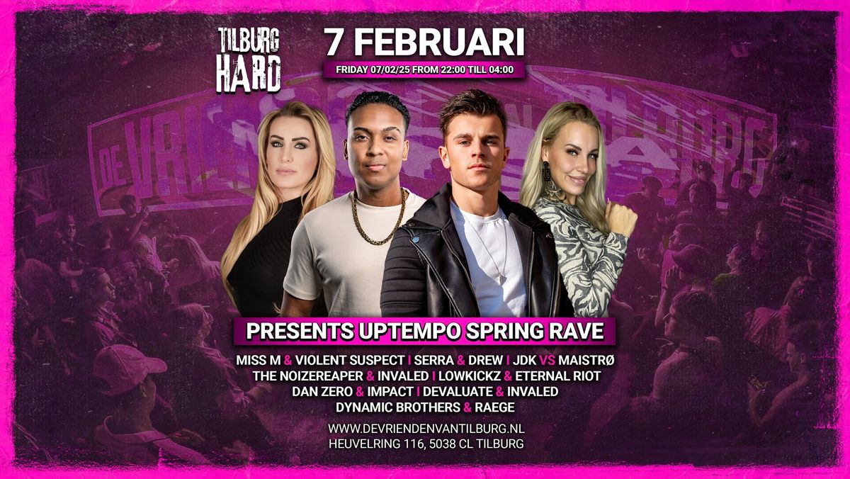 TILBURG HARD presents UPTEMPO SPRING RAVE (100% BOUNCE)