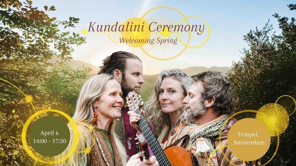 Kundalini Ceremony - Welcoming Spring