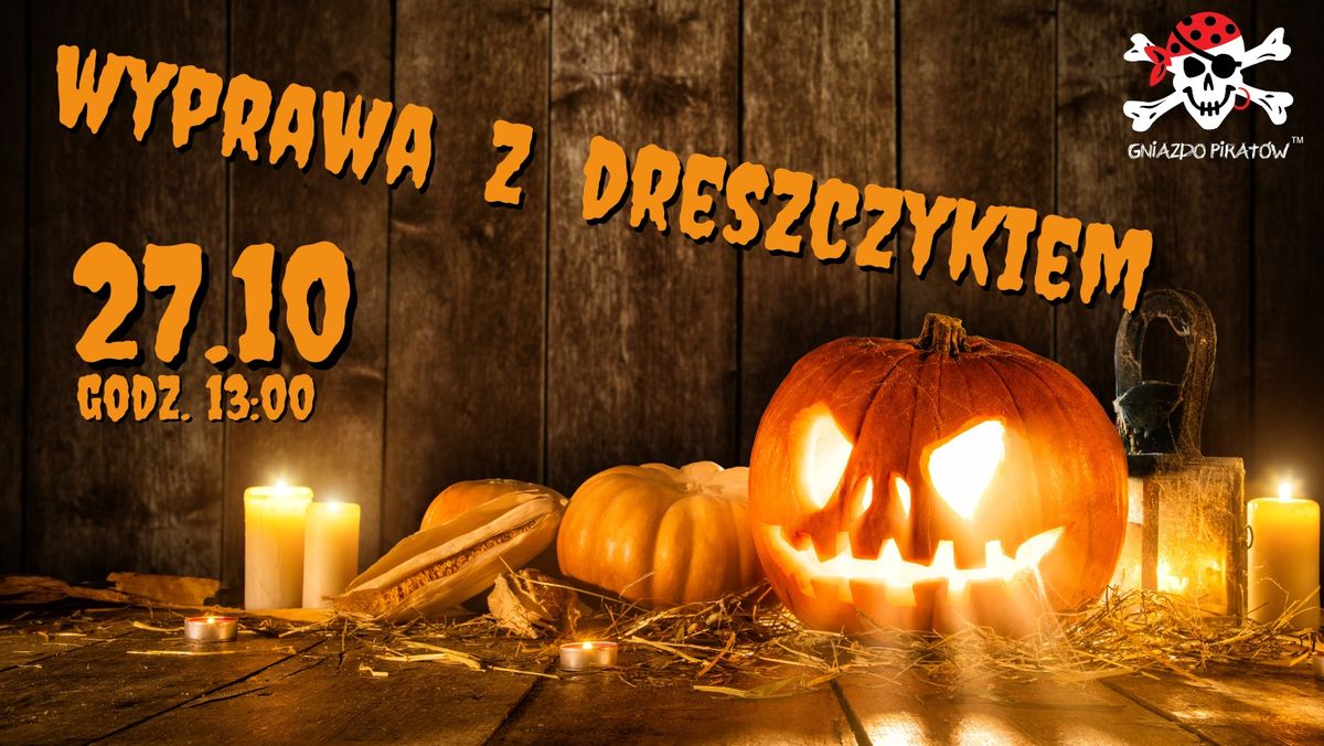 Klub Gniazdowego Pirata - Wyprawa z dreszczykiem