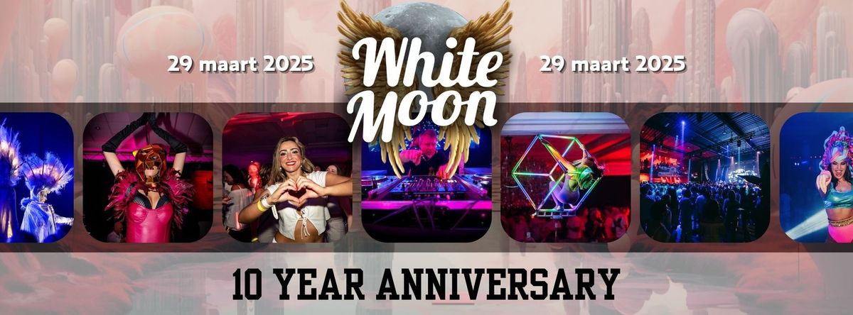 White Moon - 10 Year Anniversary