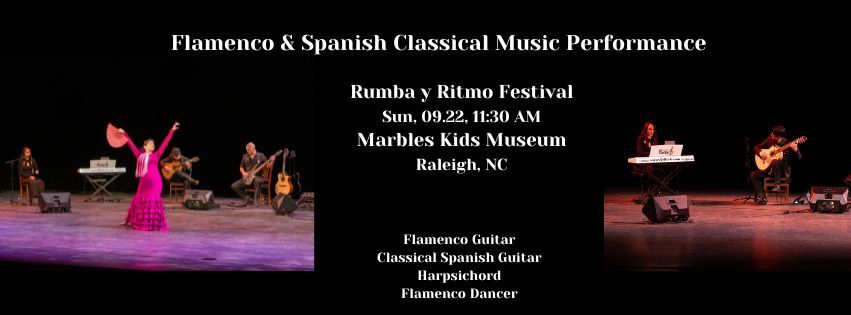 Flamenco & Spanish Classical Music Performance at Rumba y Ritmo Festival, Marbles Kids Museum