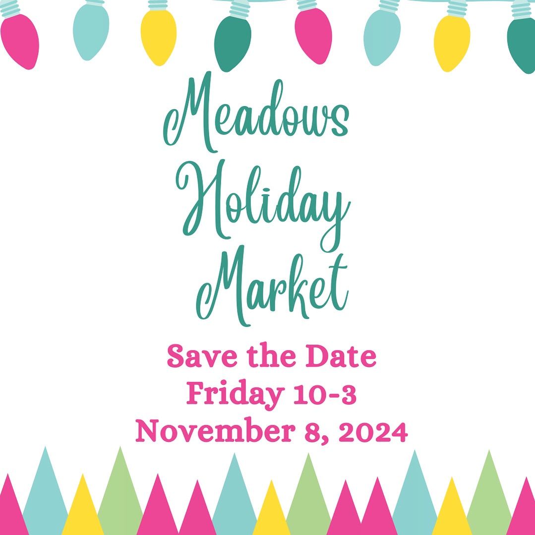 6th Annual Meadows Property Group Holiday Market