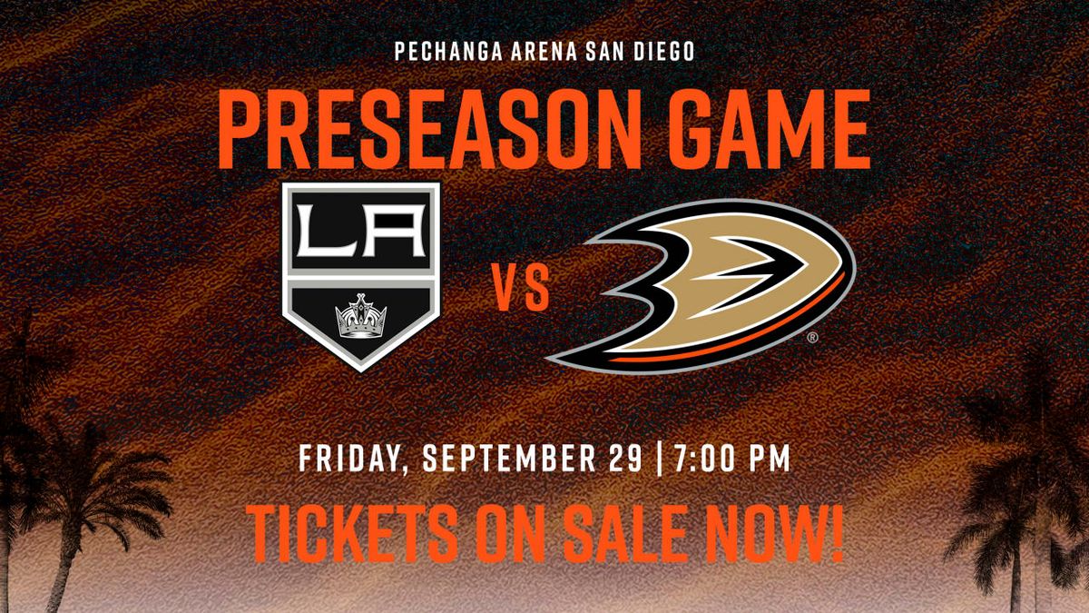 NHL Preseason: Los Angeles Kings vs. Anaheim Ducks