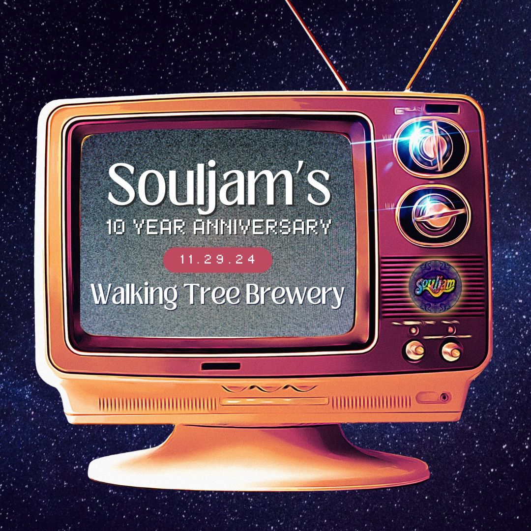 Souljam\u2019s 10 Year Anniversary Show at Walking Tree Brewery