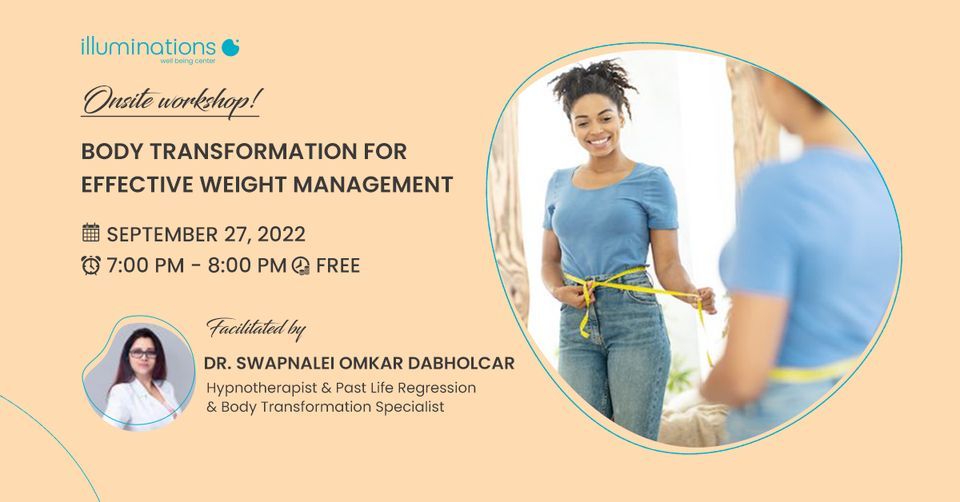 Onsite Workshop! Body Transformation for Effective Weight Management with Dr. Swapnalei Omkar