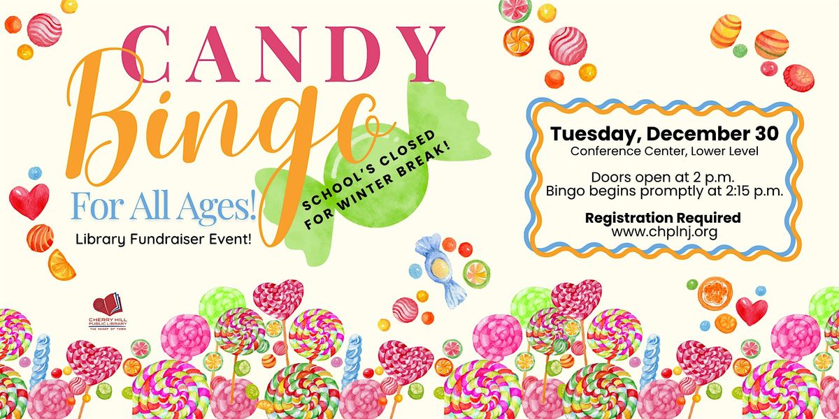 CHPL Candy Bingo - For All Ages! *WINTER BREAK WEEK*