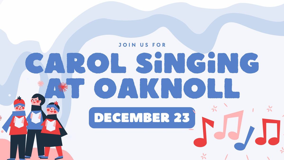 Caroling at Oaknoll