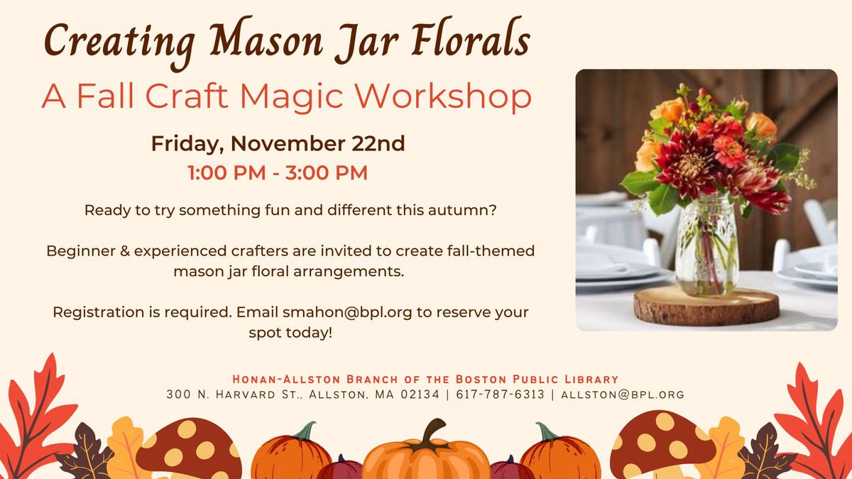 Creating Mason Jar Florals: A Fall Artful Meditation Workshop with artist Jan Gadson Louissaint