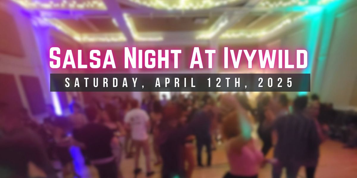 Salsa Night at Ivywild