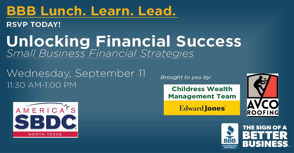 Lunch.Learn.Lead.  Unlocking Financial Success:  Small Business Financial Strategies