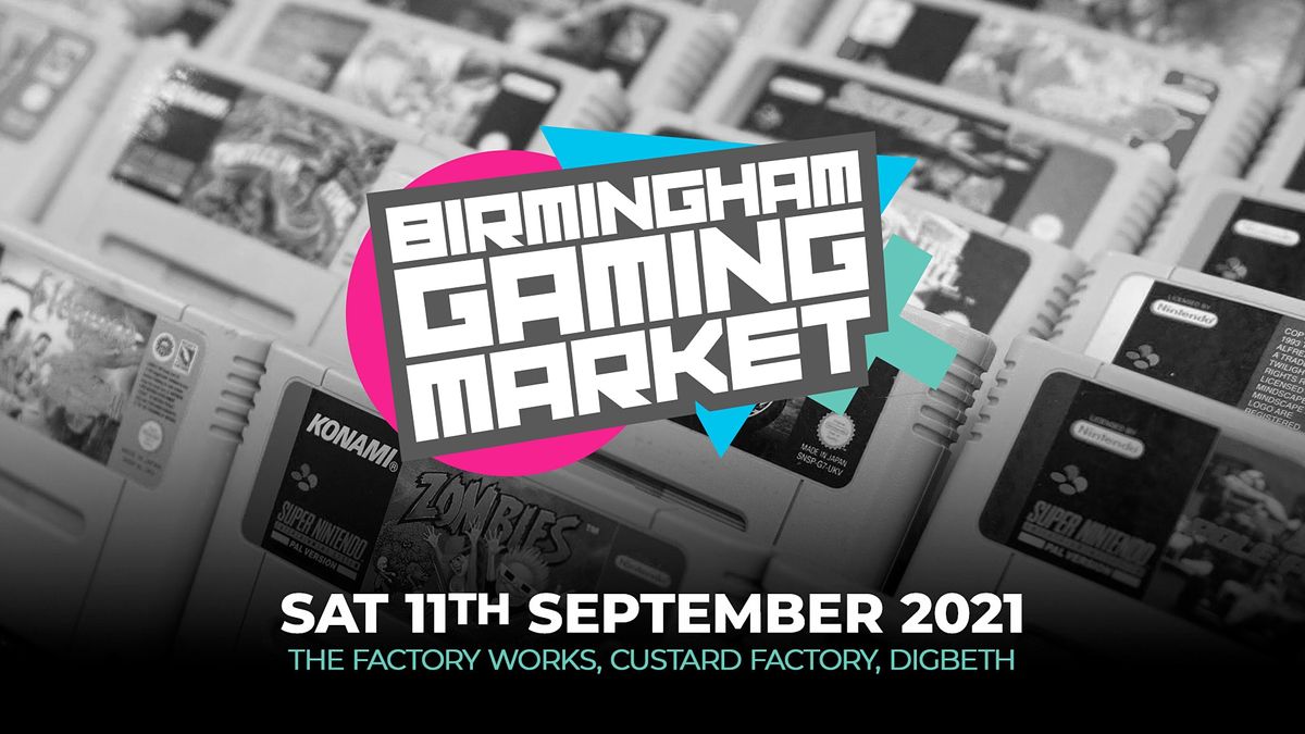 Birmingham Gaming Market - 11th September 2021