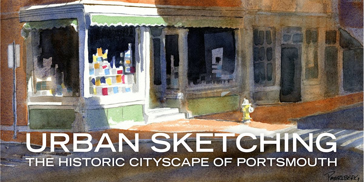 Urban Sketching: The Historic Cityscape of Portsmouth w\/ Bill Paarlberg