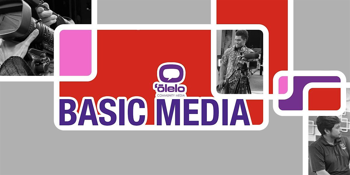 Basic Media (Camera Certification Workshop)