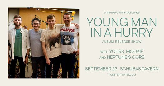 CHIRP Welcomes Young Man In A Hurry [Album Release Show] at Schubas