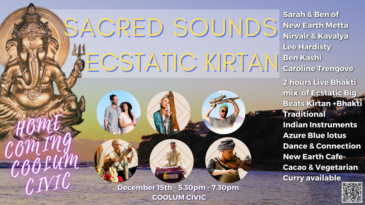 Home Coming SACRED SOUNDS ECSTATIC KIRTAN Coolum Civic