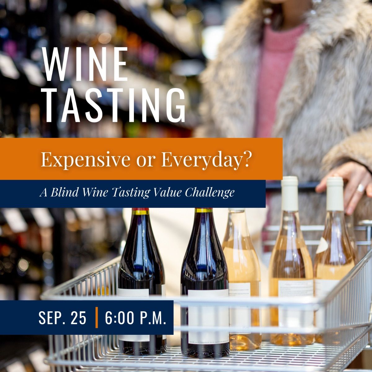 Expensive or Everyday? A Blind Wine Tasting Challenge