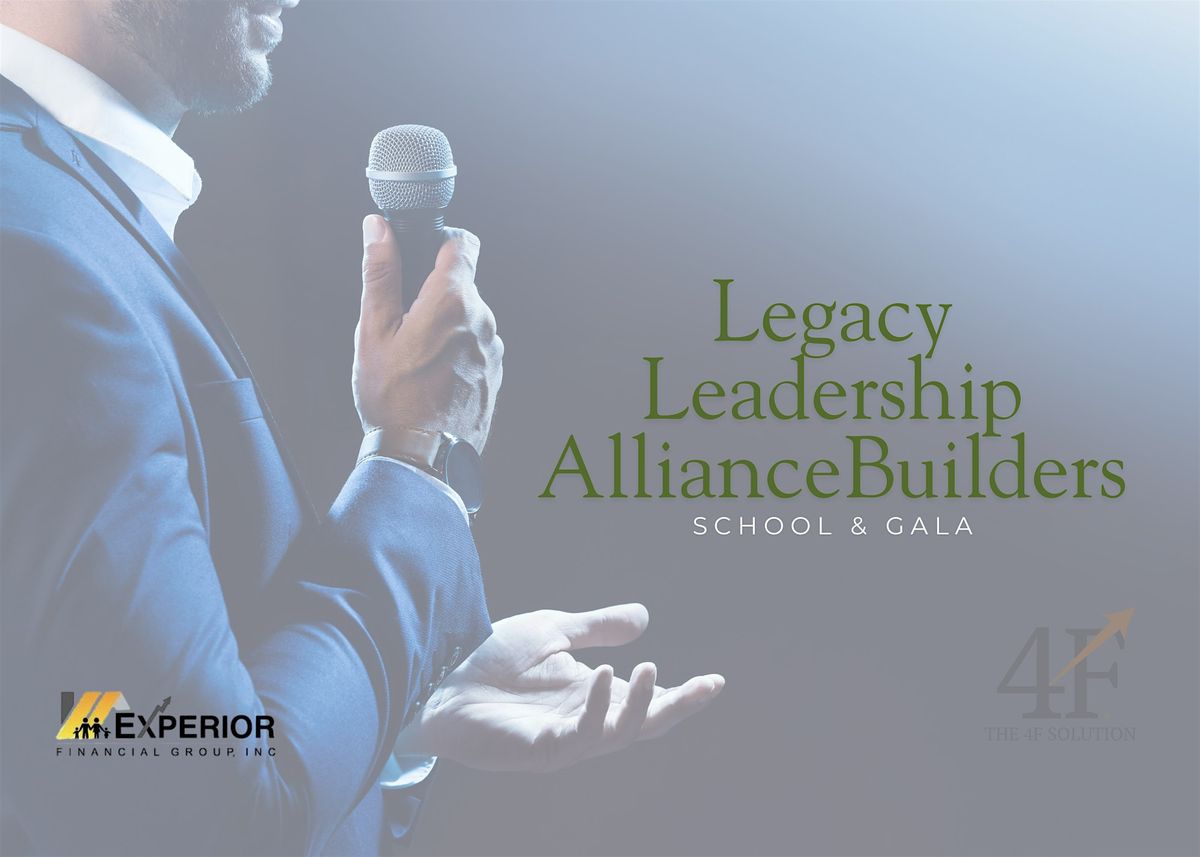 Legacy Leadership Alliance Builders School and Gala